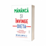 Mananca si invinge dieta - William, W. Li