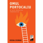 Omul Portocaliu și alte povestiri terapeutice - Doina Cosman