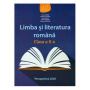 Limba și literatura română. Manual clasa a X-a (Perspectiva 2020)