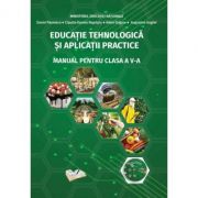 Educație Tehnologică și Aplicații Practice - Manual pentru clasa a V-a