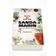 Sanda Marin - Carte de bucate (editie integrala)