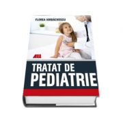 Tratat de pediatrie - Iordachescu, Florea