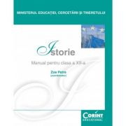Istorie / Zoe Petre - Manual pentru clasa a XII-a