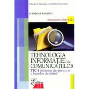 Tehnologia informației și a comunicațiilor - TIC 4. Manual pentru clasa a XII-a
