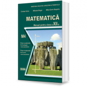 Matematica. Manual M4 (Cl. a XII-a)
