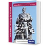 LIMBA ŞI LITERATURA ROMÂNĂ pentru admiterea în colegiile militare 2021