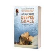Despre Grace - Anthony Doerr