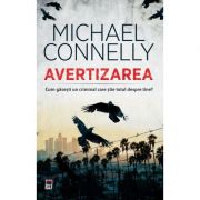Avertizarea - Michael Connelly