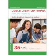 Limba și literatura română. Simulare pentru clasa a XI-a