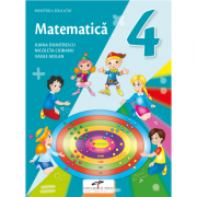 Matematica. Manual pentru clasa a IV-a - Iliana Dumitrescu, Nicoleta Ciobanu, Vasile Molan