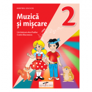 Muzica si miscare. Manual pentru clasa a II-a - Lacramioara-Ana Pauliuc, Costin Diaconescu