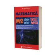 Bacalaureat 2022. Subiecte rezolvate. Matematica M2 - Ion Bucur Popescu