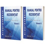 Stomatologie, manual pentru rezidentiat, volumele I si II - Ecaterina Ionescu