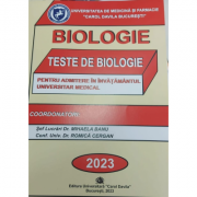 Teste de biologie CAROL DAVILA 2023, pentru admiterea in invatamantul universitar medical - DR. Mihaela Banu, DR. Romica Cergan
**NOU**