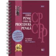 Codul penal si Codul de procedura penala Ianuarie 2024. EDITIE SPIRALATA, tiparita pe hartie alba - Dan Lupascu