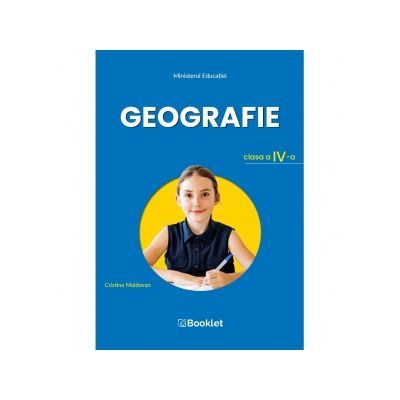 Geografie. Manual pentru clasa a IV-a - Cristina Moldovan